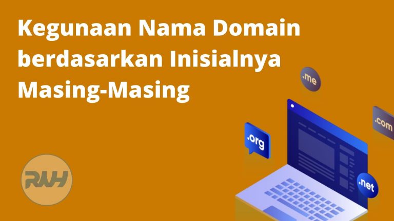Kegunaan Nama Domain berdasarkan Inisialnya Masing-Masing