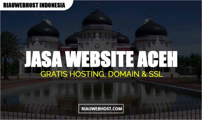 Jasa Pembuatan Website Aceh | Gratis SEO